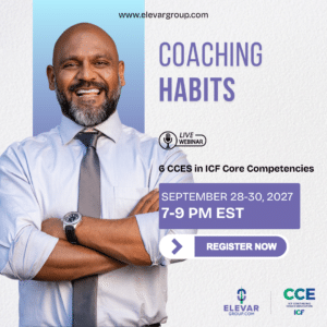 Coaching Habits - 6 CCEs in Core Competencies - Live Webinar 2